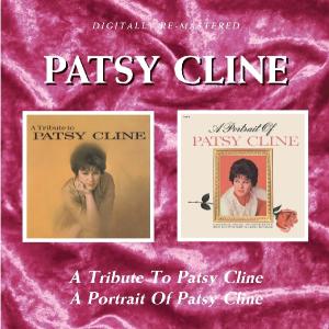 Cline, Patsy – A Tribute To Patsy Cline/A Portrait of Patsy Cline