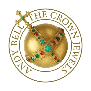 Bell, Andy – The Crown Jewels