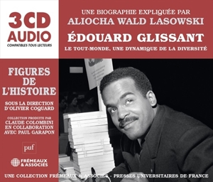Lasowksi, Aliocha Wald – Edourd Glissant Le Tout-Monde, Une Dynamique De La Diversite