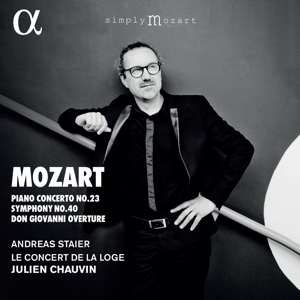 Staier, Andreas & Le Concert De La Loge & Julien Chauvin – Mozart: Piano Concerto No. 23, Symphony No. 40 & Don Giovanni Overture