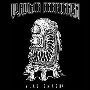 Harkonnen, Vladimir – Vlad Smash