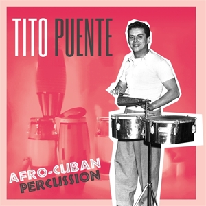 Puente, Tito – Afro-Cuban Percussion