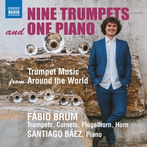 Brum, Fabio – Nine Trumpets and One Piano
