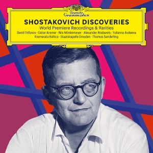 Trifonov, Daniil & Gidon Kremer & Nils Monkemeyer – Shostakovich Discoveries: World Premiere Recording