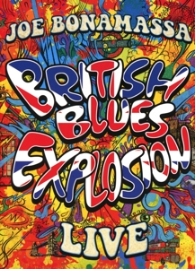 Bonamassa, Joe – British Blues Explosion Live