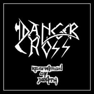 Danger Cross – Recitation of Death