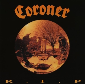 Coroner – R.I.P.