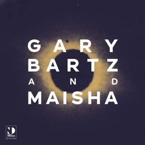 Bartz, Gary & Maisha – Night Dreamer Direct-To-Disc Sessions