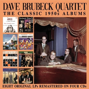 Dave Brubeck Quartet – The Classic 1950s Albums