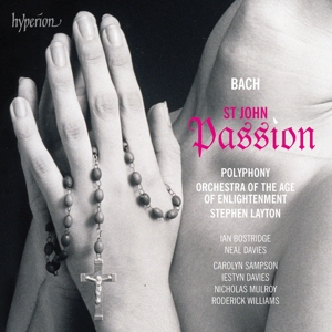 Orchestra of the Age of Enlightenment & Stephen Layton – Bach: St John Passion