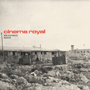 Cinema Royal – Cinema Royal