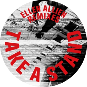 Allien, Ellen – Take a Stand Remixes