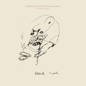 Soundwalk Collective, the – Peyote Dance