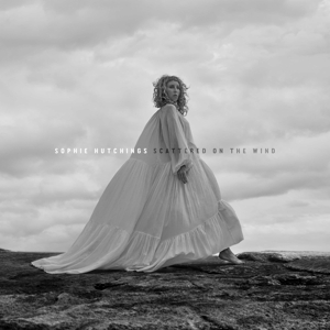 Hutchings, Sophie – Scattered On the Wind