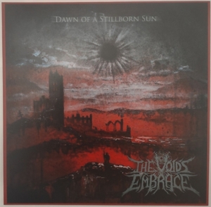 Void's Embrace, the – Dawn of a Stillborn Sun