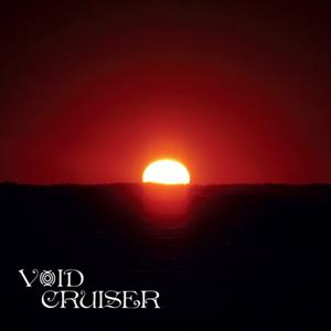 Void Cruiser – Overstaying My Welcome