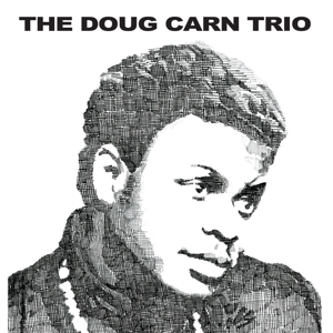 Doug Carn Trio – The Doug Carn Trio