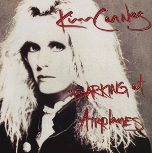 Carnes, Kim – Barking At Airplanes