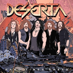 Deserta – Hard Time Ahead