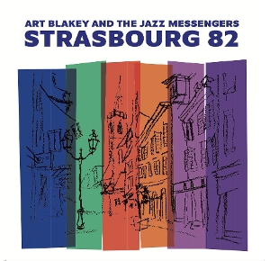 Art Blakey & the Jazz Messengers – Strasbourg 82