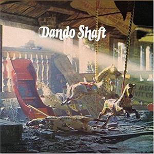 Dando Shaft – Dando Shaft