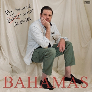 Bahamas – My Second Last Album