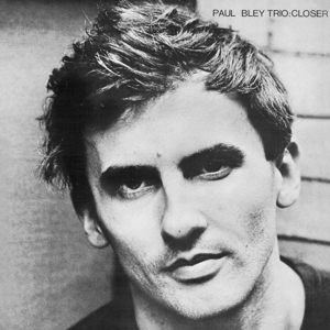 Bley, Paul -Trio- – Closer