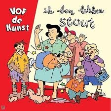 Vof De Kunst – Ik Ben Lekker Stout