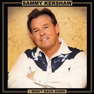 Kershaw, Sammy – I Won't Backdown (Gold)