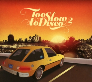 V/A – Too Slow To Disco Vol. 2