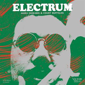 Akira Ishikawa & Count Buffaloes – Electrum