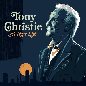 Christie, Tony – A New Life
