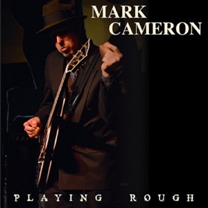 Cameron, Mark – Playing Rough
