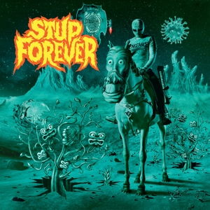 Stupeflip – Stup Forever