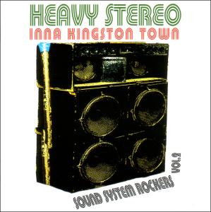 V/A – Heavy Stereo - Sound System Rockers Vol.2