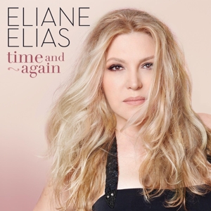 Elias, Eliane – Time and Again