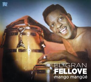 Fellove, El Gran – Mango Mangue