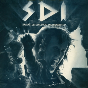 Sdi – Satans Defloration Incorporated (Remaster)