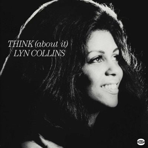 Collins, Lyn – Think (About It)