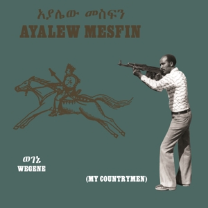 Mesfin, Ayalew – Wegene (My Countryman)