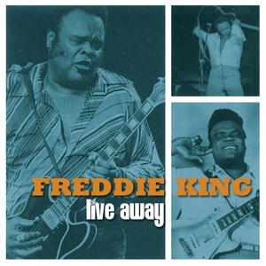 King, Freddie – Live Away