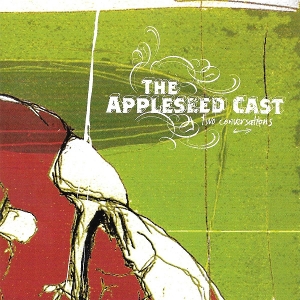 Appleseed Cast – Two Conversations