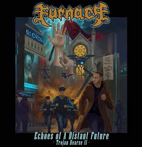 Furnace – Echoes of a Distant Future