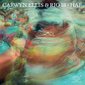 Carwyn Ellis & Rio 18 – Haf