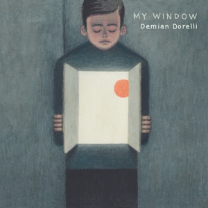 Dorelli, Demian – My Window