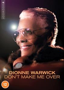 Documentary – Dionne Warwick: Don't Make Me Over