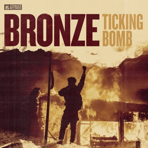 Bronze – Ticking Bomb