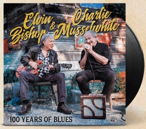 Bishop, Elvin & Charlie Musselwhite – 100 Years of Blues
