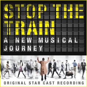 David Yazbek – Stop the Train (Original Star