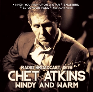 Atkins, Chet – Windy and Warm - Radio Broadcast 1976
